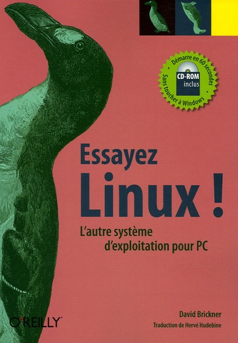 David Brickner - Essayez Linux ! - L'autre système d'exploitation pour PC. 1 Cédérom