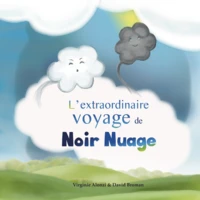 L'extraordinaire voyage de noir nuage