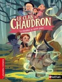 David Bry et Jérôme Pélissier - Le clan du chaudron  : La chevalière des Marais puants.
