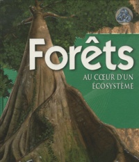 David Burnie - Forêts - Au coeur d'un écosystème.