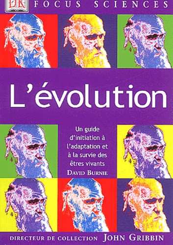 David Burnie - L'évolution - Un guide d'initiation à l'adaptation et à la survie des êtres vivants.