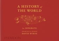 David Byrne - A History of the World (in Dingbats).