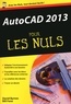 David Byrnes et Bill Fane - Autocad 2013 poche pour les nuls.