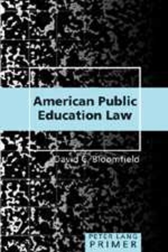 David c. Bloomfield - American Public Education Law Primer.