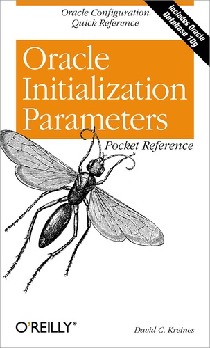 David C. Kreines - Oracle Initialization Parameters Pocket Reference.