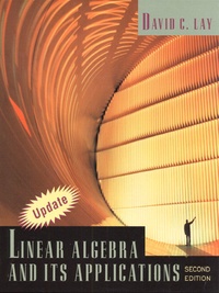 David C. Lay - Linear Algebra and its Applications.