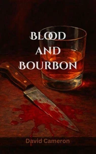 Blood and Bourbon