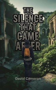 The Silence That Came After