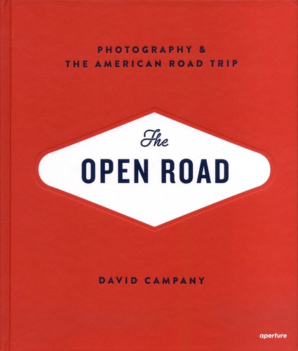 The Open Road. Photography & the American Road Trip