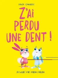 Z'ai perdu une dent !