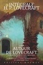 David Camus et Frédéric Weil - Intégrale H. P. Lovecraft Tome 7 : Autour de Lovecraft.