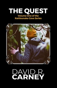  David Carney - The Quest Rattle Snake Cove Volume 1 - The Rattle Snake Cove Series, #1.