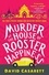 Murder at the House of Rooster Happiness