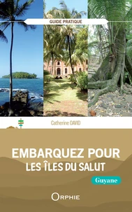Embarquez pour les îles du Salut