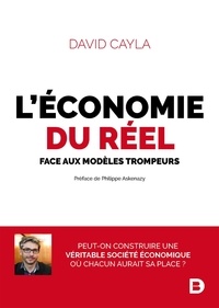 David Cayla et David Cayla - L'économie du réel face aux modèles trompeurs - face aux modèles trompeurs.