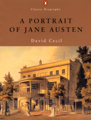 David Cecil - A Portrait Of Jane Austen.