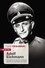 Adolf Eichmann. Comment un homme ordinaire devient un meurtrier de masse