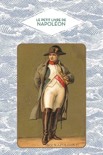 David Chanteranne - Le petit livre de Napoléon.