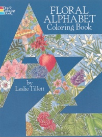 Leslie Tillett - Floral Alphabet Coloring Book.