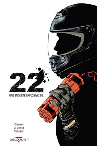 22, une enquête explosive Tome 2