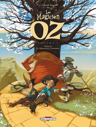David Chauvel et Enrique Fernandez - Le Magicien d'Oz Tome 1 : .