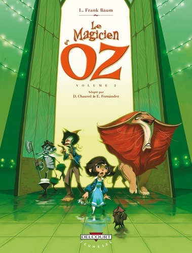 David Chauvel et Enrique Fernandez - Le Magicien d'Oz Tome 2 : .