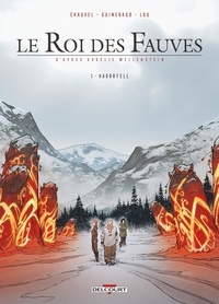 David Chauvel et Sylvain Guinebaud - Le Roi des Fauves Tome 1 : Hadarfell.