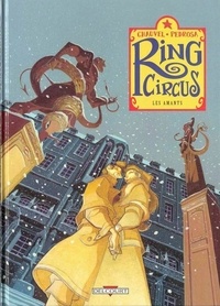 David Chauvel et Cyril Pedrosa - Ring Circus Tome 3 : Les amants.