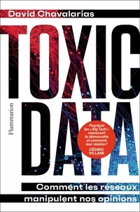 David Chavalarias - Toxic Data.