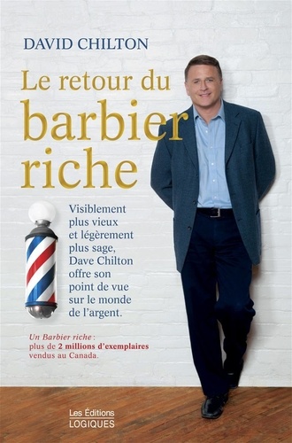David Chilton - Le retour du barbier riche - Visiblement plus vieux et légèrement plus sage, Dave Chilton offre son point de vue sur le monde de l'argent.