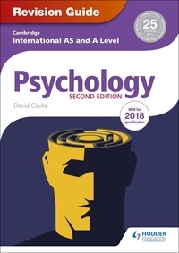 David Clarke - Cambridge International AS/A Level Psychology Revision Guide 2nd edition.