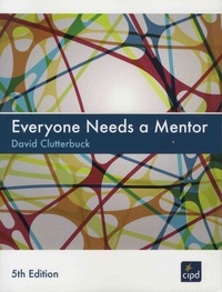 David Clutterbuck - Everyone Needs A Mentor.