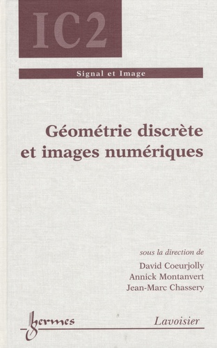 David Coeurjolly - Géométrie discrète et images numériques.