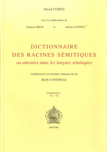 David Cohen - Dictionnaire des racines sémitiques ou attestées dans les langues sémitiques - Fascicule 1.