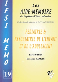 David Cohen et Venance Varille - Pédiatrie & psychiatrie de l'enfant et de l'adolescent.