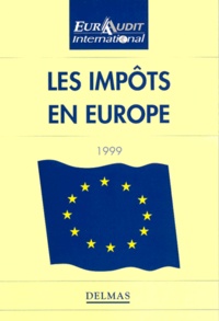 David Collison - Les impôts en Europe - Edition 1999.