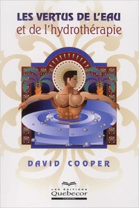 Les Vertus De L'Eau Et De L'Hydrotherapie