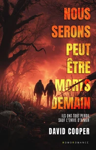 Nous serons peut-être morts demain (Roman gay, livre gay)