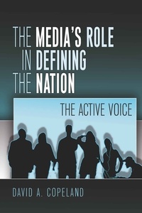 David Copeland - The Media’s Role in Defining the Nation - The Active Voice.