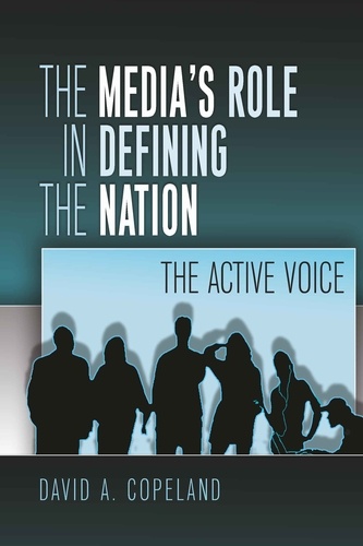 David Copeland - The Media’s Role in Defining the Nation - The Active Voice.