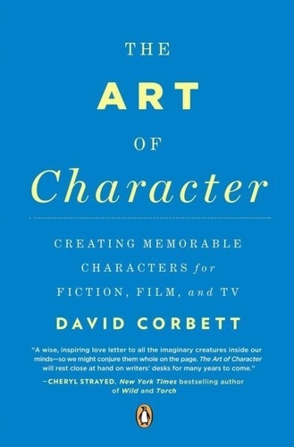 David Corbett - Art Of Character.