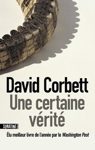 David Corbett - Une certaine vérité.
