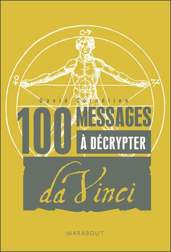 David Cornélien - 100 Messages à décrypter - Spécial Léonard de Vinci.