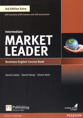 David Cotton et David Falvey - Market Leader Intermediate - Business English Course Book. 1 Cédérom
