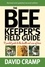 The Beekeeper's Field Guide. A Pocket Guide to the Health and Care of Bees