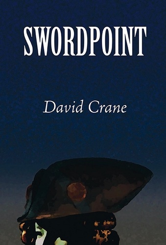  David Crane - Swordpoint.