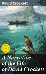 A Narrative of the Life of David Crockett
