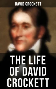 The Life of David Crockett
