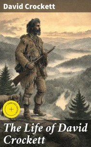The Life of David Crockett