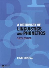 David Crystal - A Dictionary of Linguistics and Phonetics.